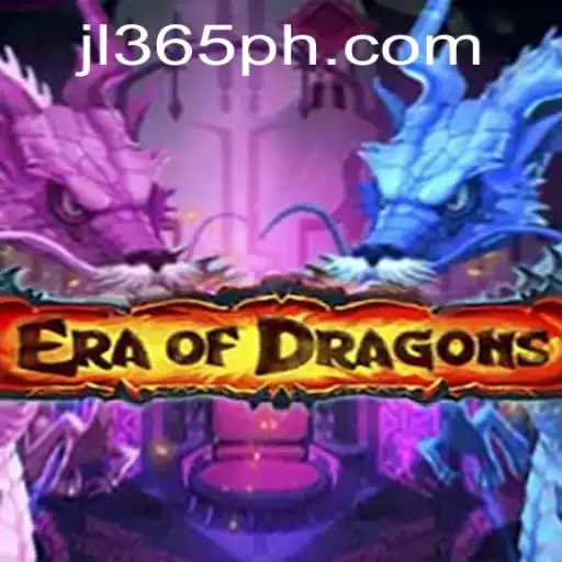 Explore the Enchanting World of EraOfDragons and Master the jl365 Experience