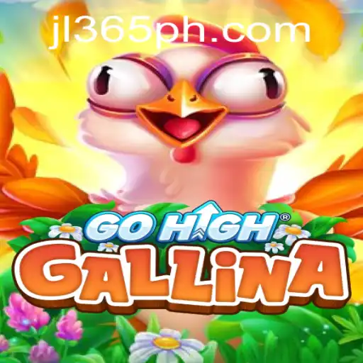Unveiling GoHighGallina: A New Era in Gaming with JL365